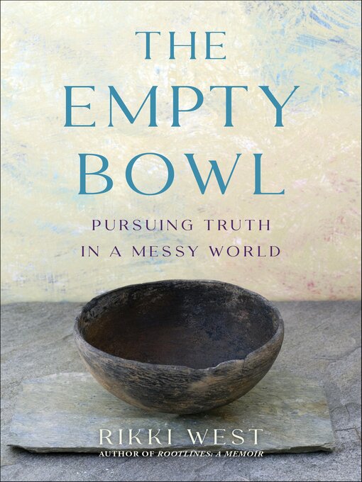 Title details for The Empty Bowl by Rikki West - Available